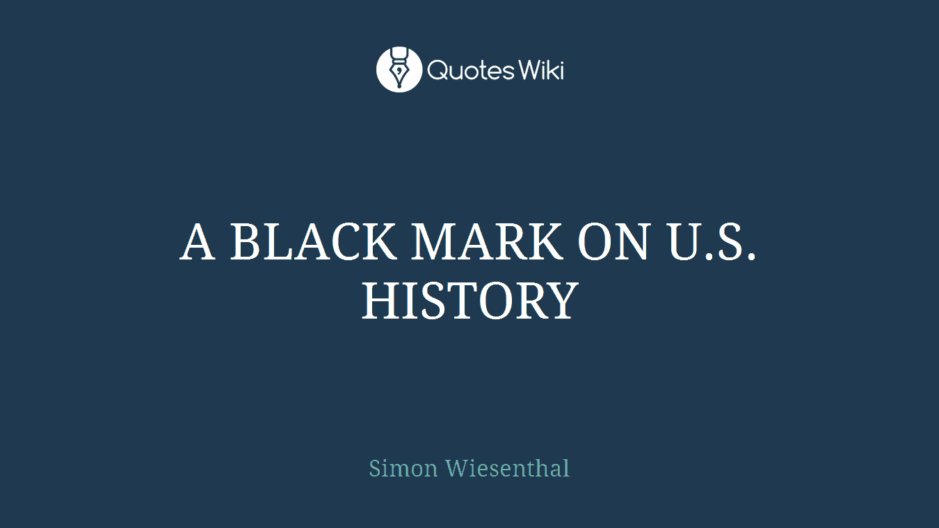A BLACK MARK ON U.S. HISTORY