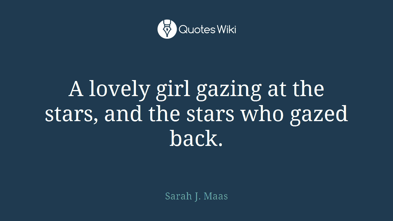 A lovely girl gazing at the stars, and the stars who gazed back.