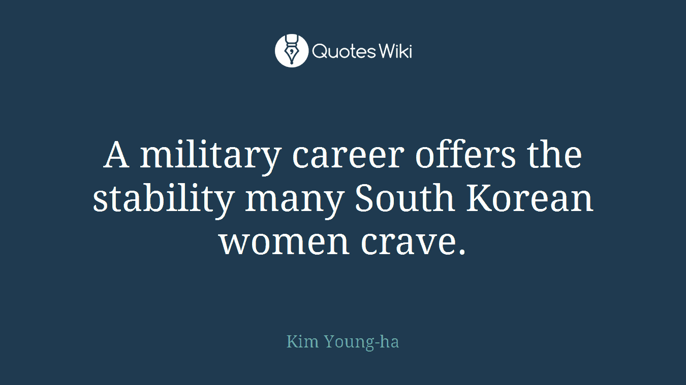A military career offers the stability many South Korean women crave.