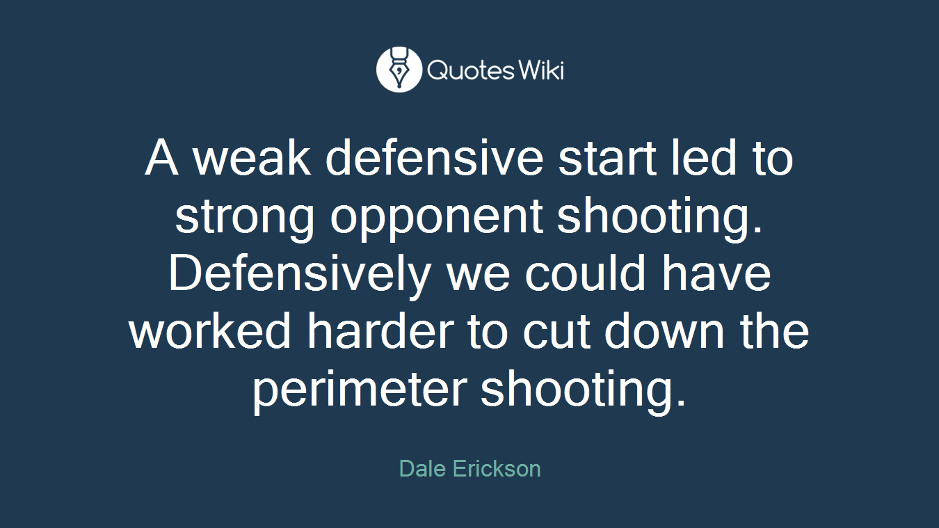 A weak defensive start led to strong opponent shooting. Defensively we could have worked harder to cut down the perimeter shooting.