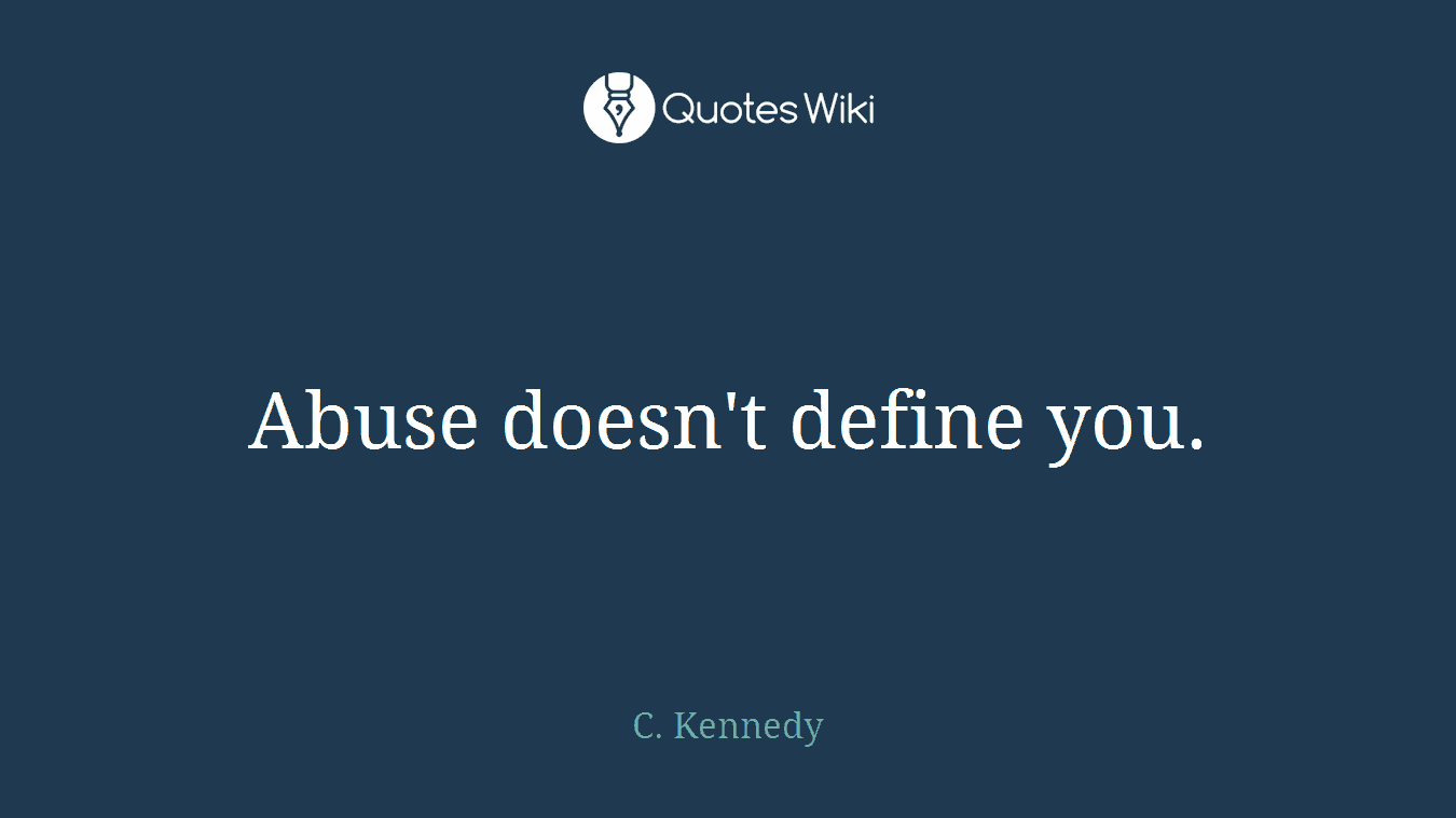 Abuse doesn't define you.