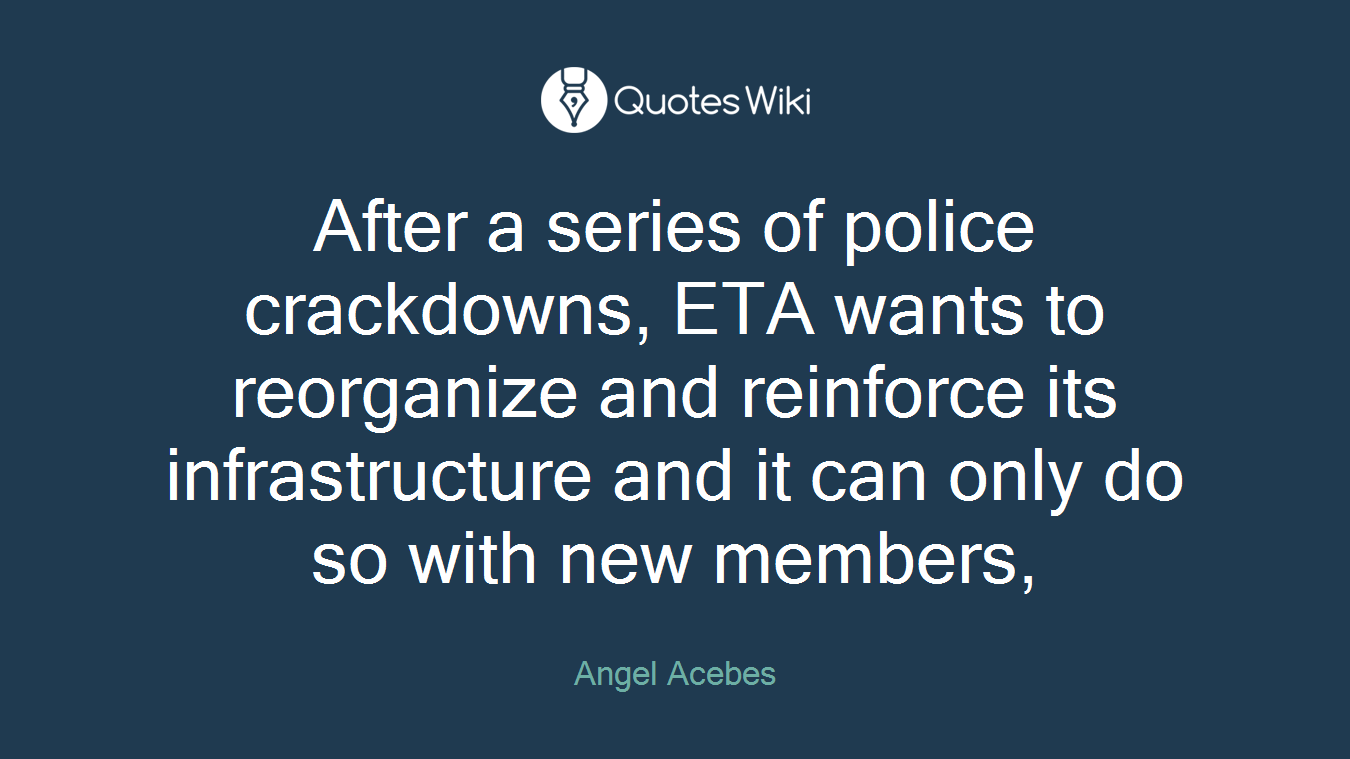 After a series of police crackdowns, ETA wants to reorganize and reinforce its infrastructure and it can only do so with new members,