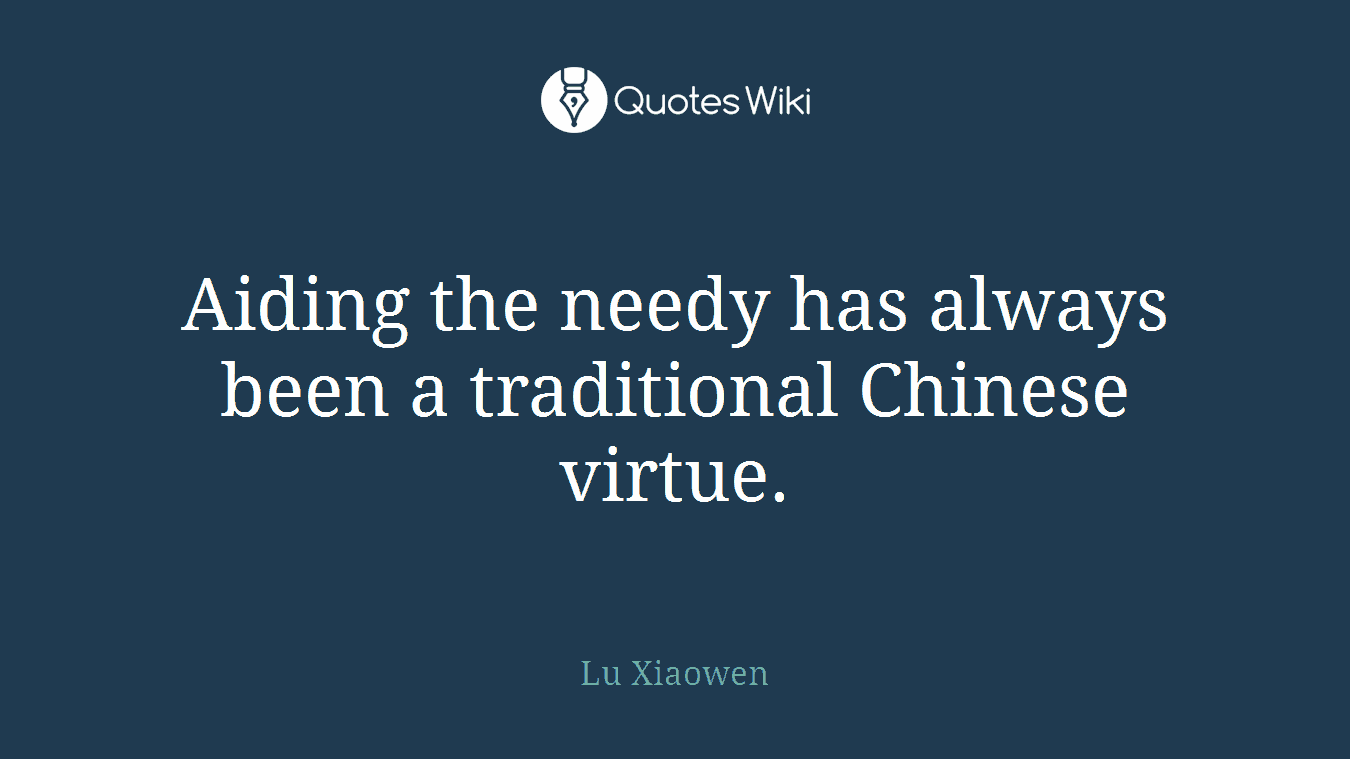 Aiding the needy has always been a traditional Chinese virtue.