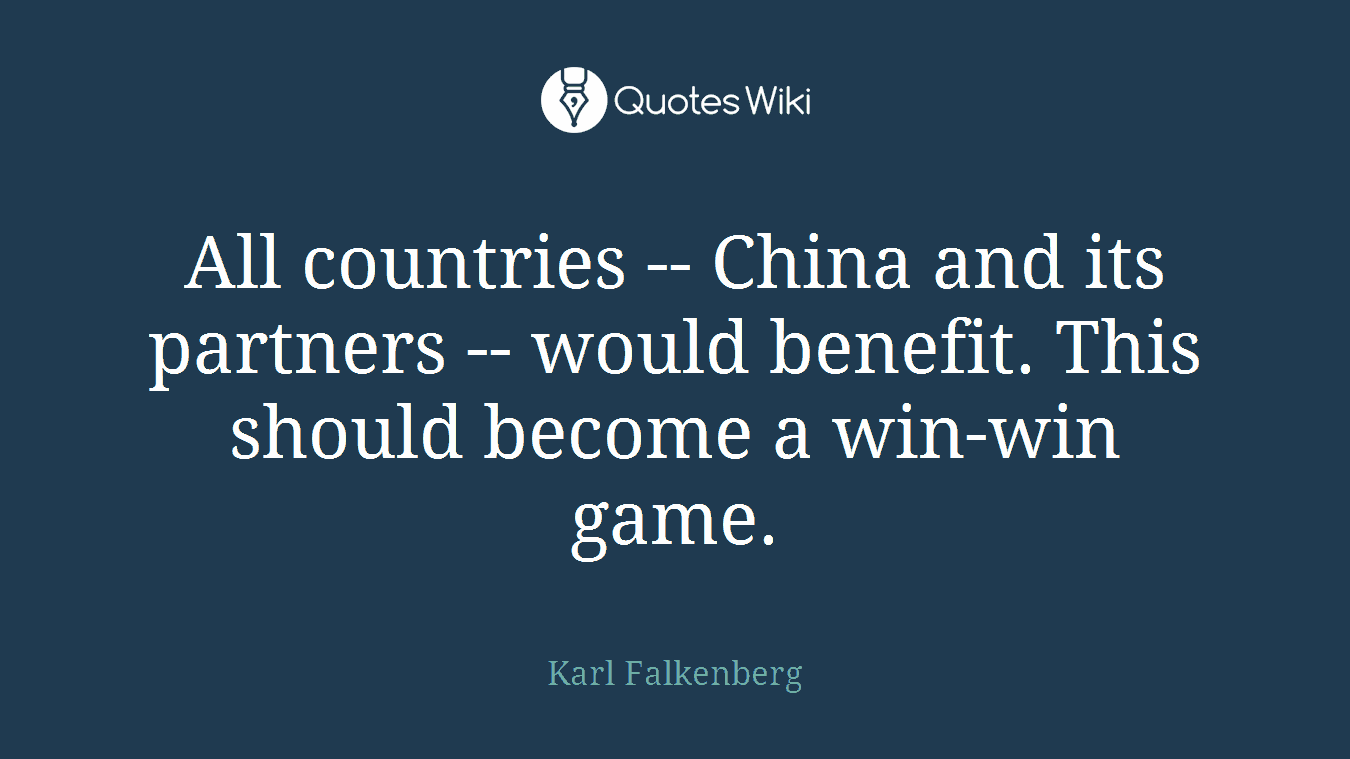 All countries -- China and its partners -- would benefit. This should become a win-win game.