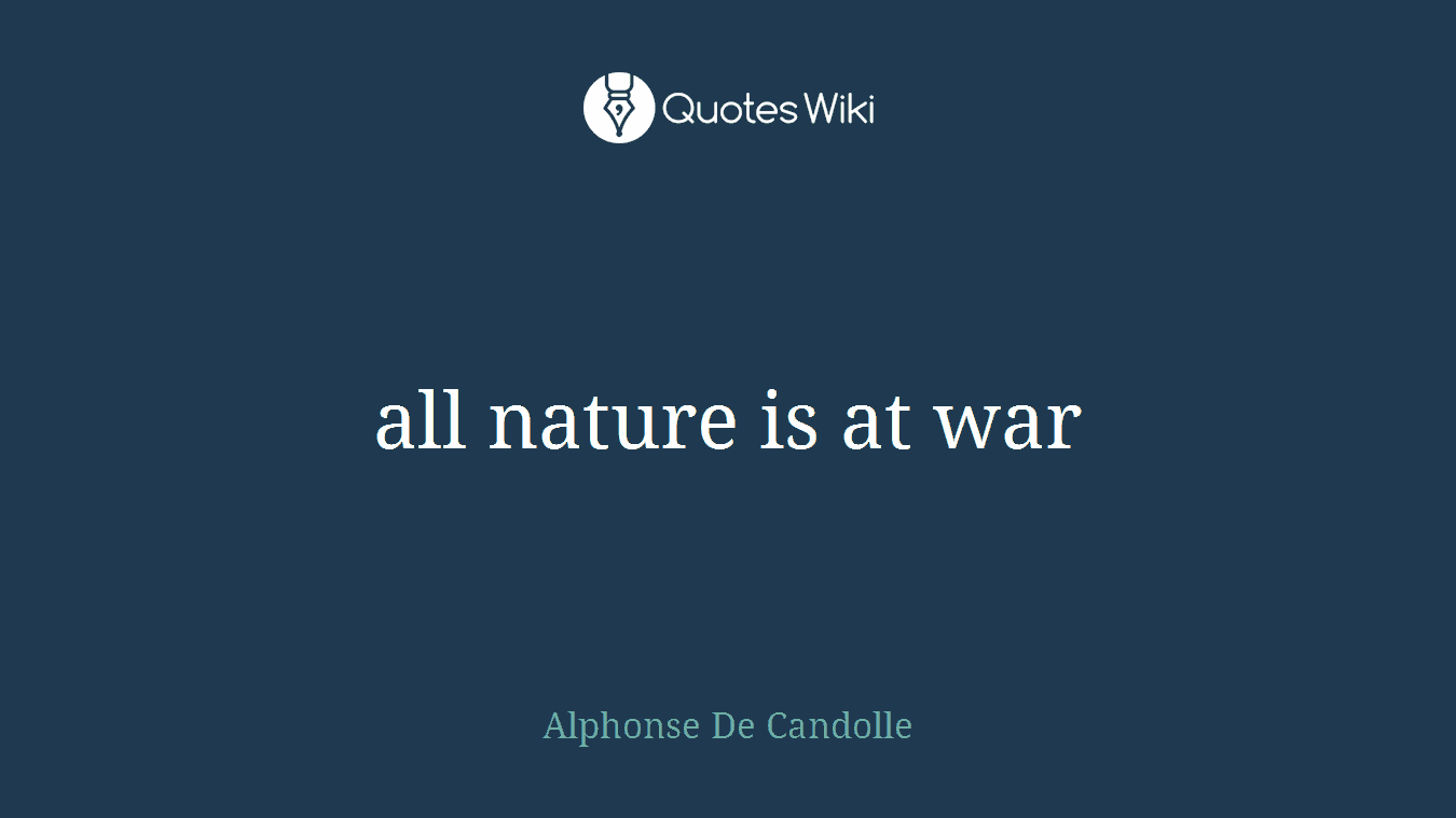 all nature is at war
