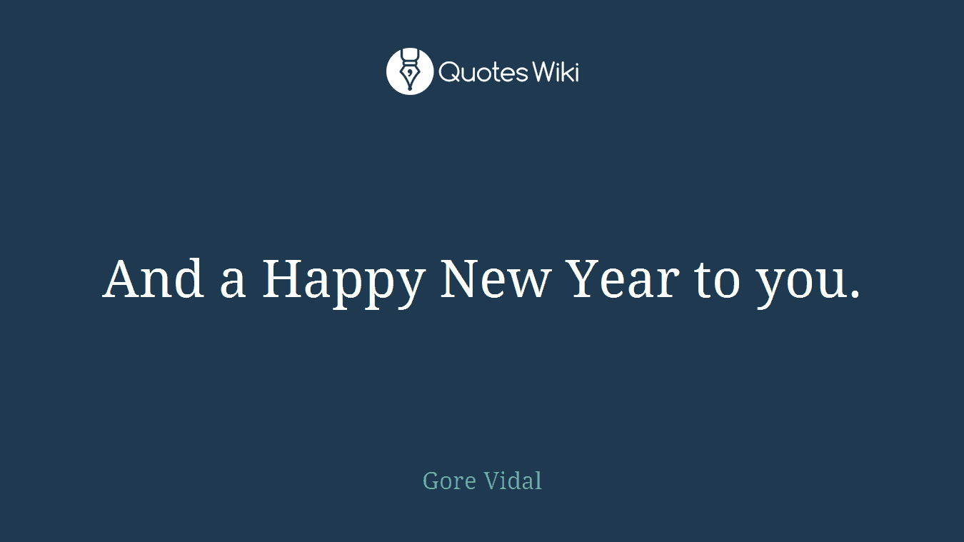 And a Happy New Year to you.