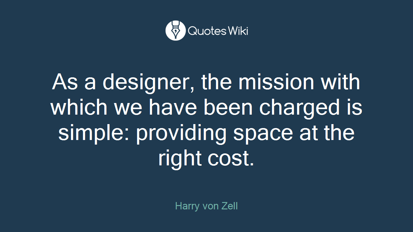 As a designer, the mission with which we have been charged is simple: providing space at the right cost.