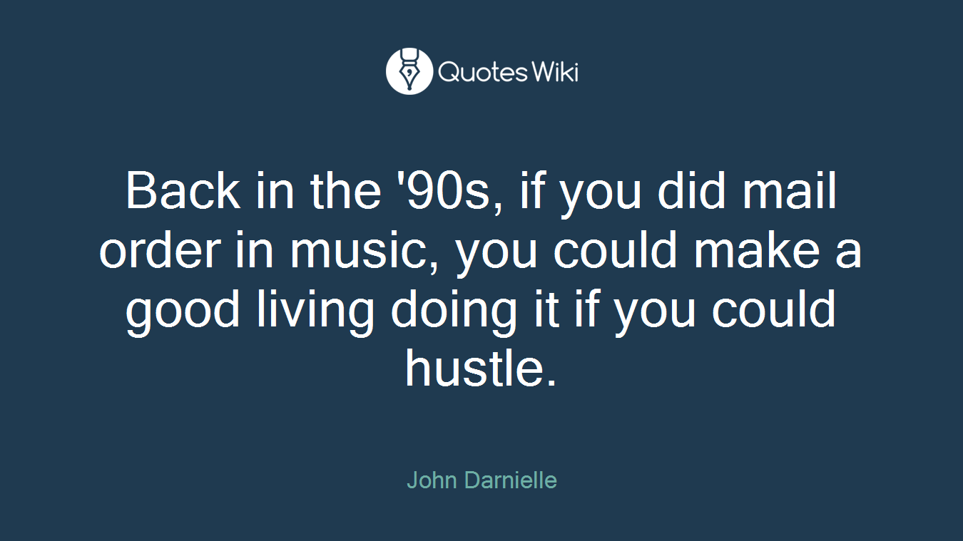 Back in the '90s, if you did mail order in music, you could make a good living doing it if you could hustle.