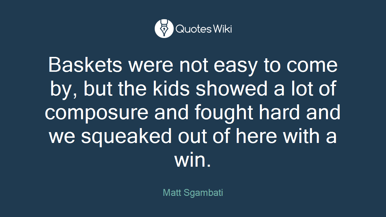 Baskets were not easy to come by, but the kids showed a lot of composure and fought hard and we squeaked out of here with a win.