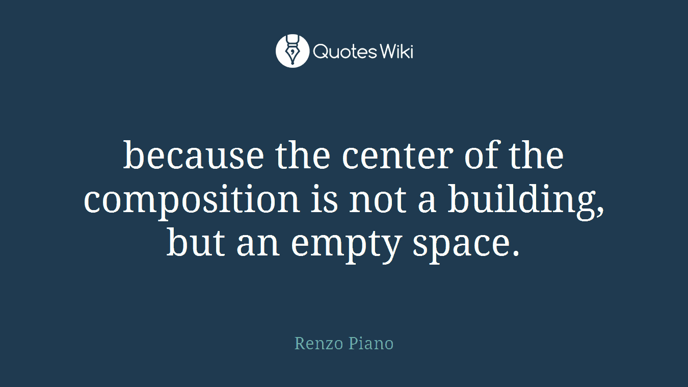 because the center of the composition is not a building, but an empty space.