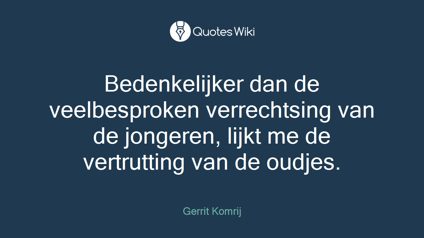 Bedenkelijker dan de veelbesproken verrechtsing van de jongeren, lijkt me de vertrutting van de oudjes.