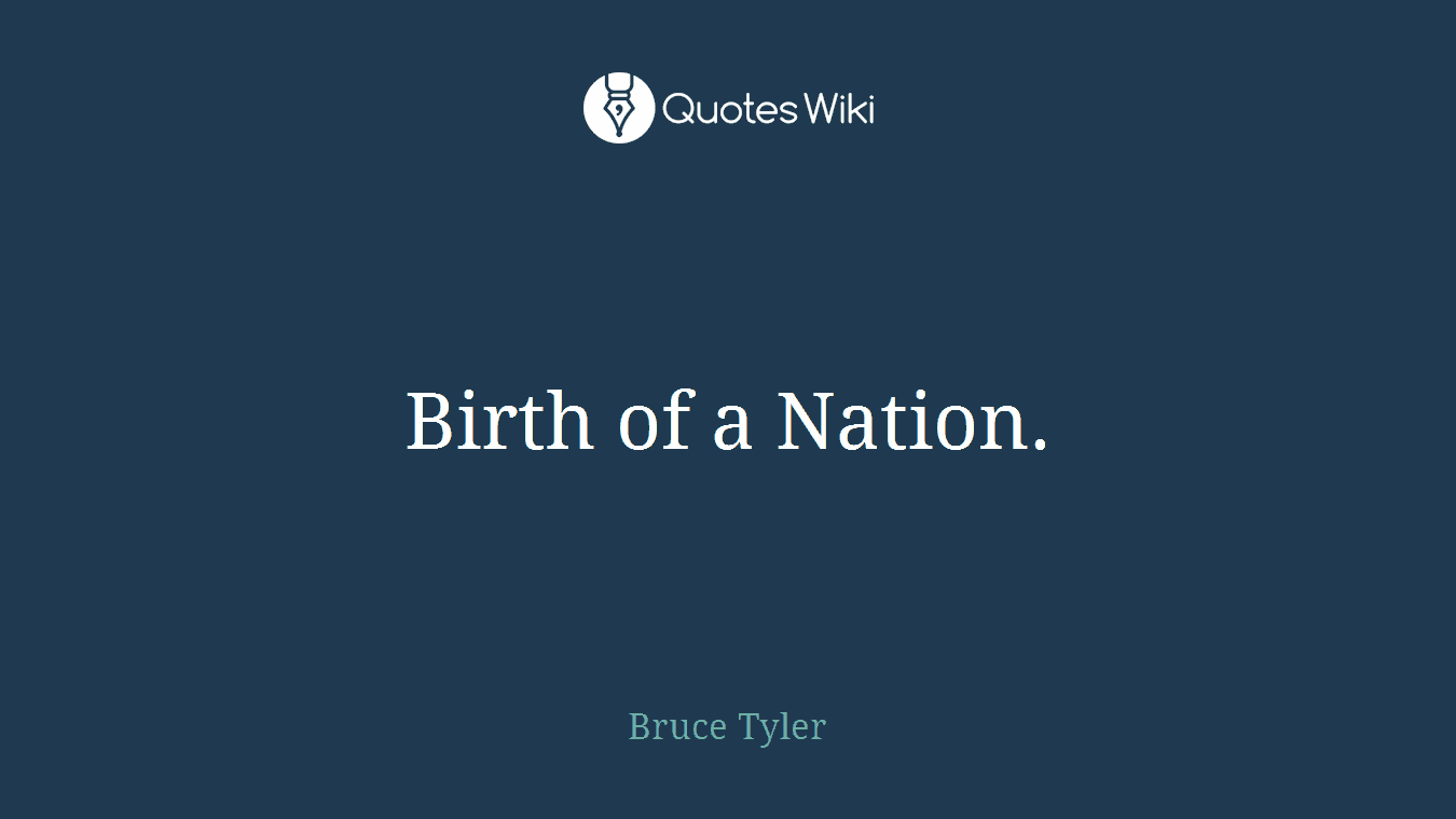 Birth of a Nation.