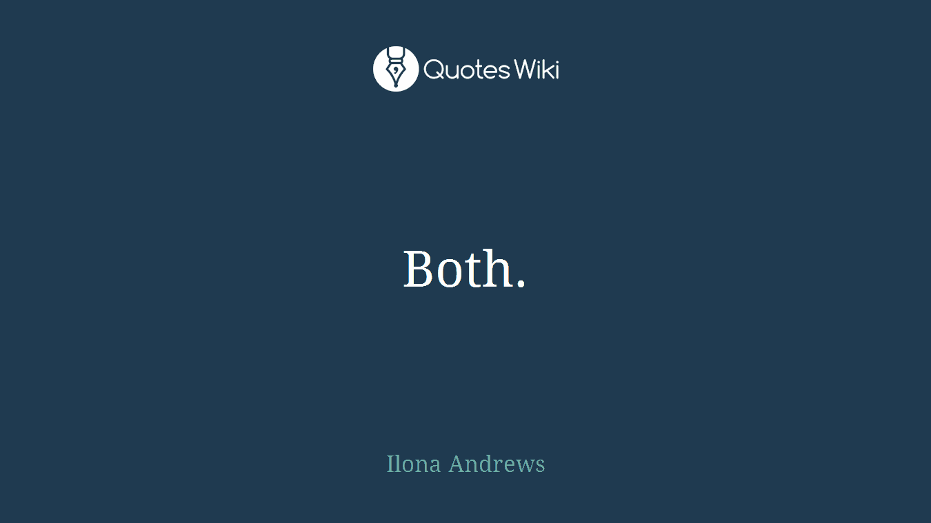 Both.