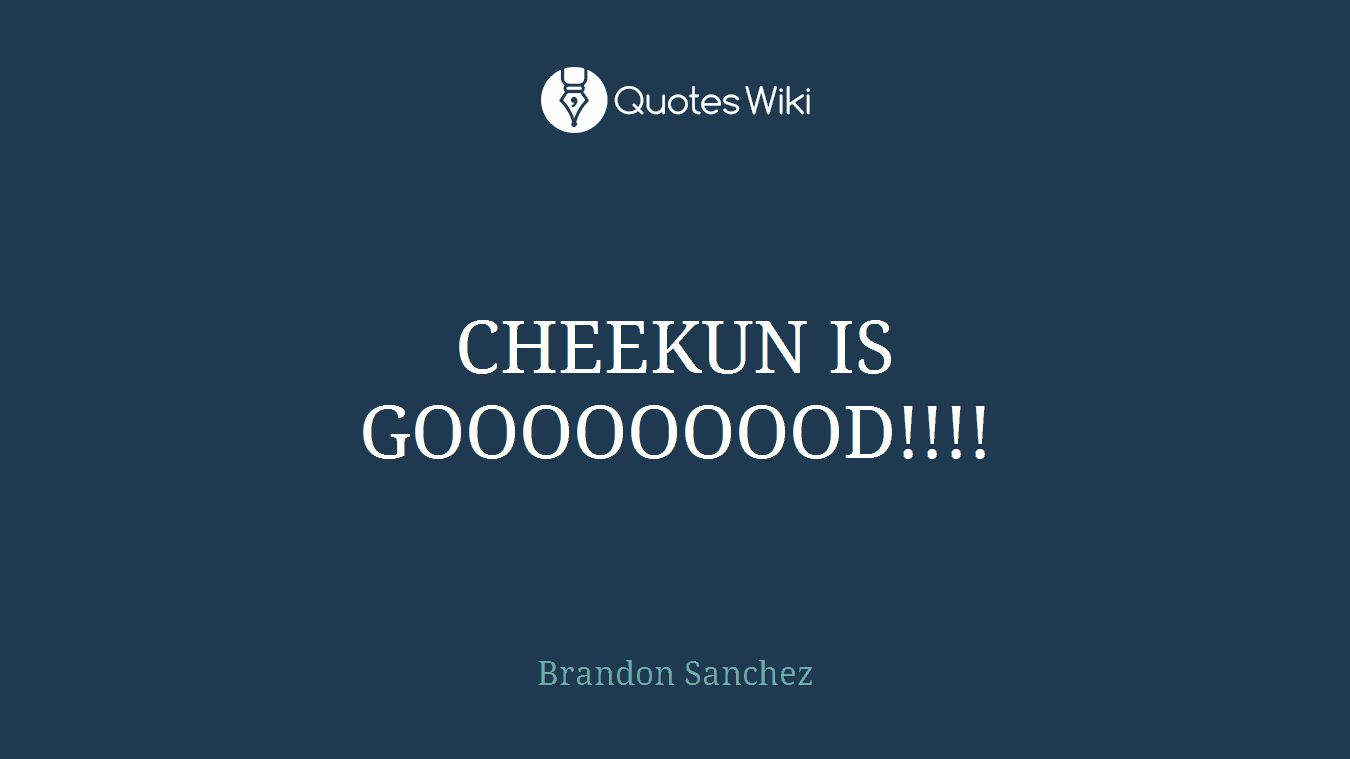 CHEEKUN IS GOOOOOOOOD!!!!