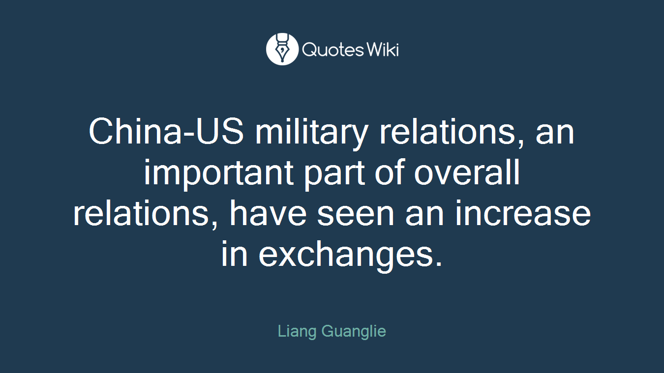 China-US military relations, an important part of overall relations, have seen an increase in exchanges.
