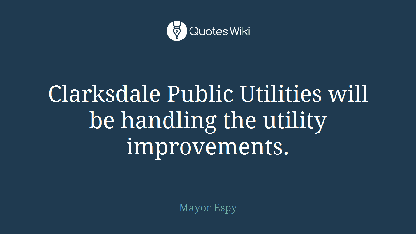 Clarksdale Public Utilities will be handling the utility improvements.