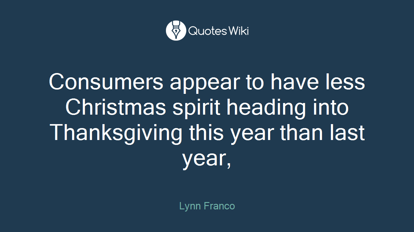Consumers appear to have less Christmas spirit heading into Thanksgiving this year than last year,