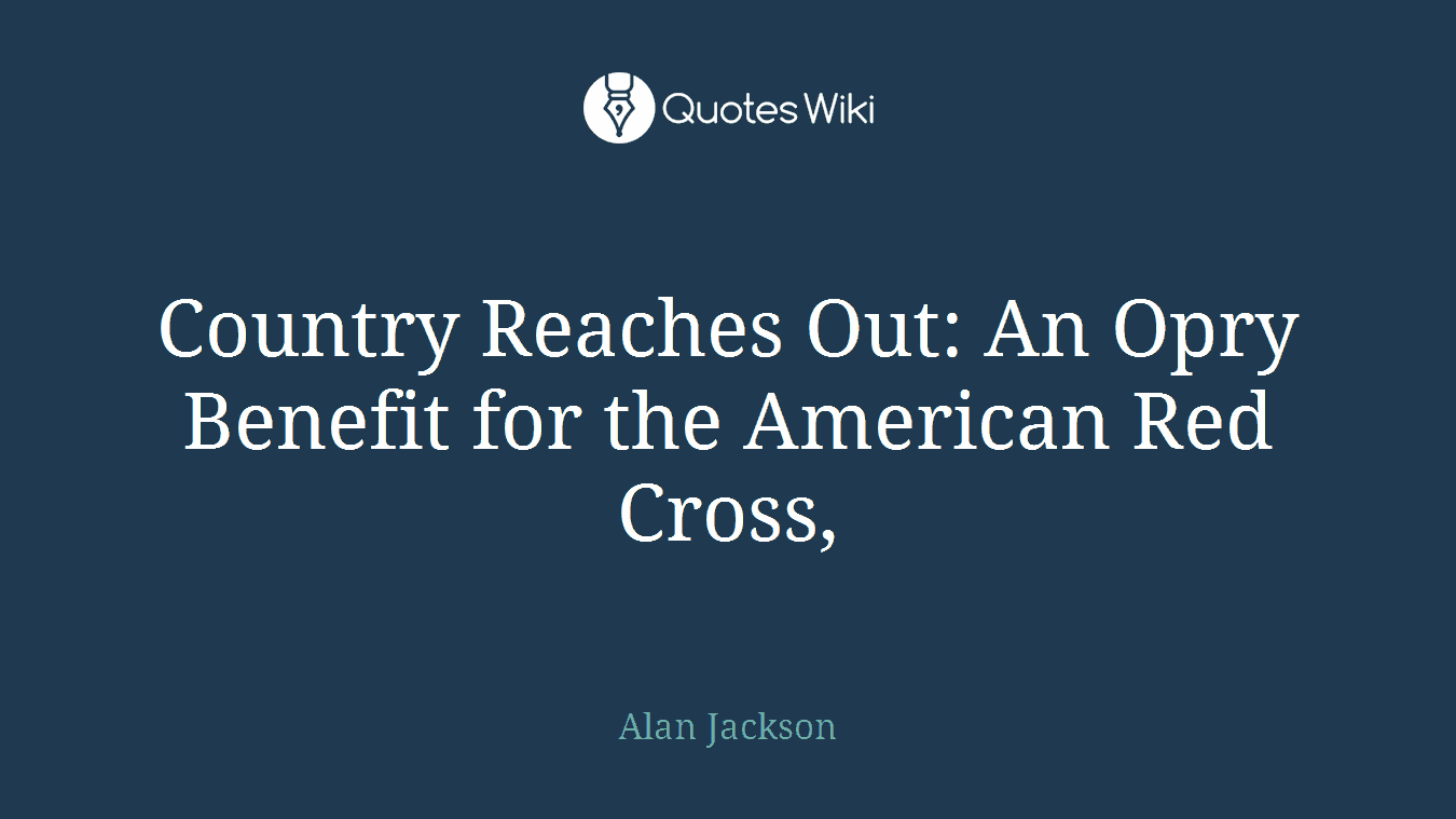Country Reaches Out: An Opry Benefit for the American Red Cross,