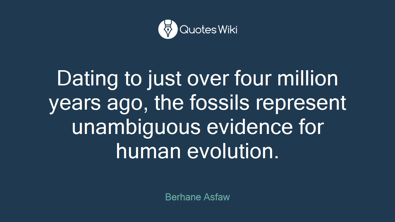 Dating to just over four million years ago, the fossils represent unambiguous evidence for human evolution.