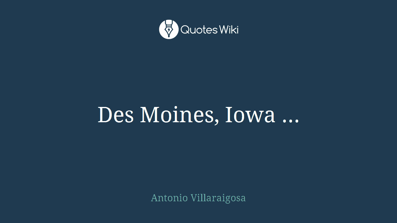 Des Moines, Iowa ...
