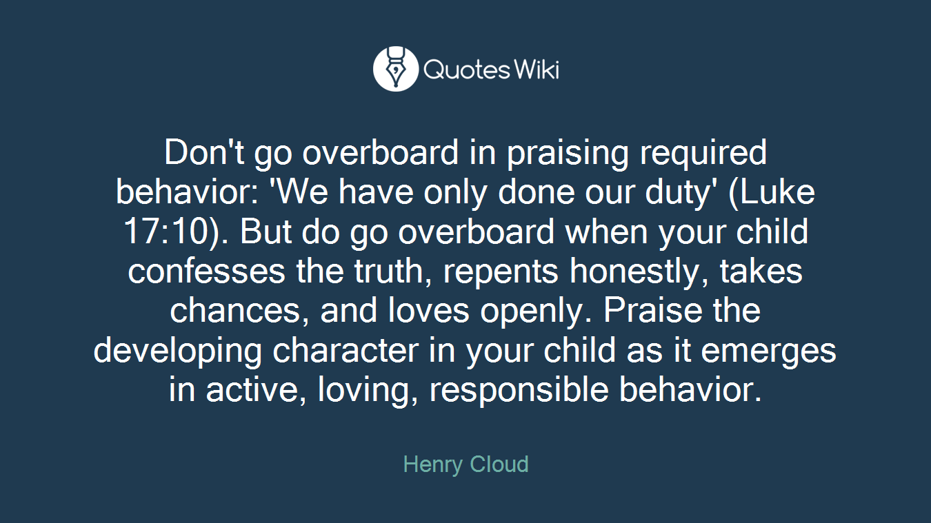 Don T Go Overboard In Praising Required Behavio