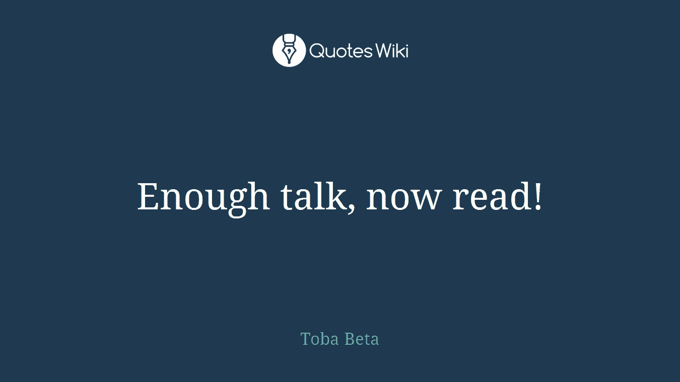Enough talk, now read!