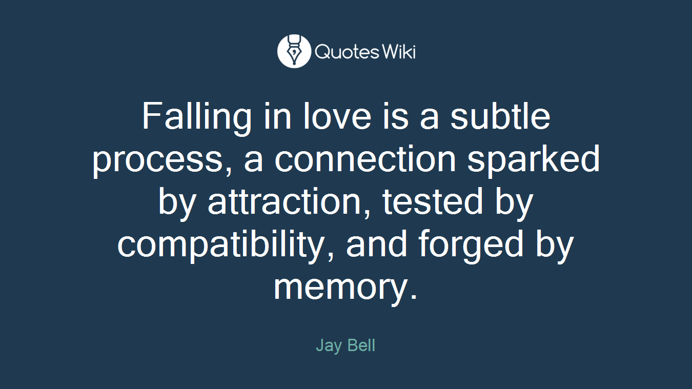 Falling in love is a subtle process, a connection sparked by attraction, tested by compatibility, and forged by memory.