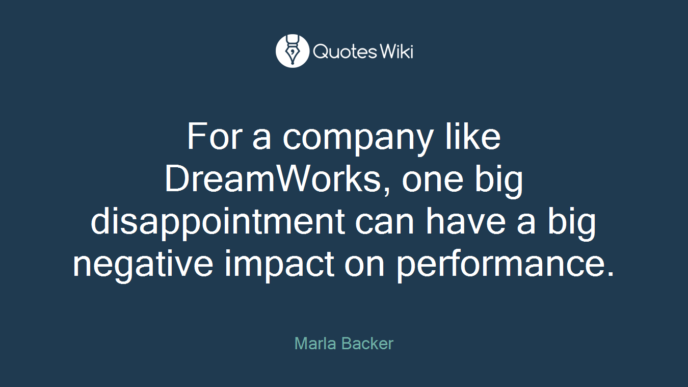 For a company like DreamWorks, one big disappointment can have a big negative impact on performance.