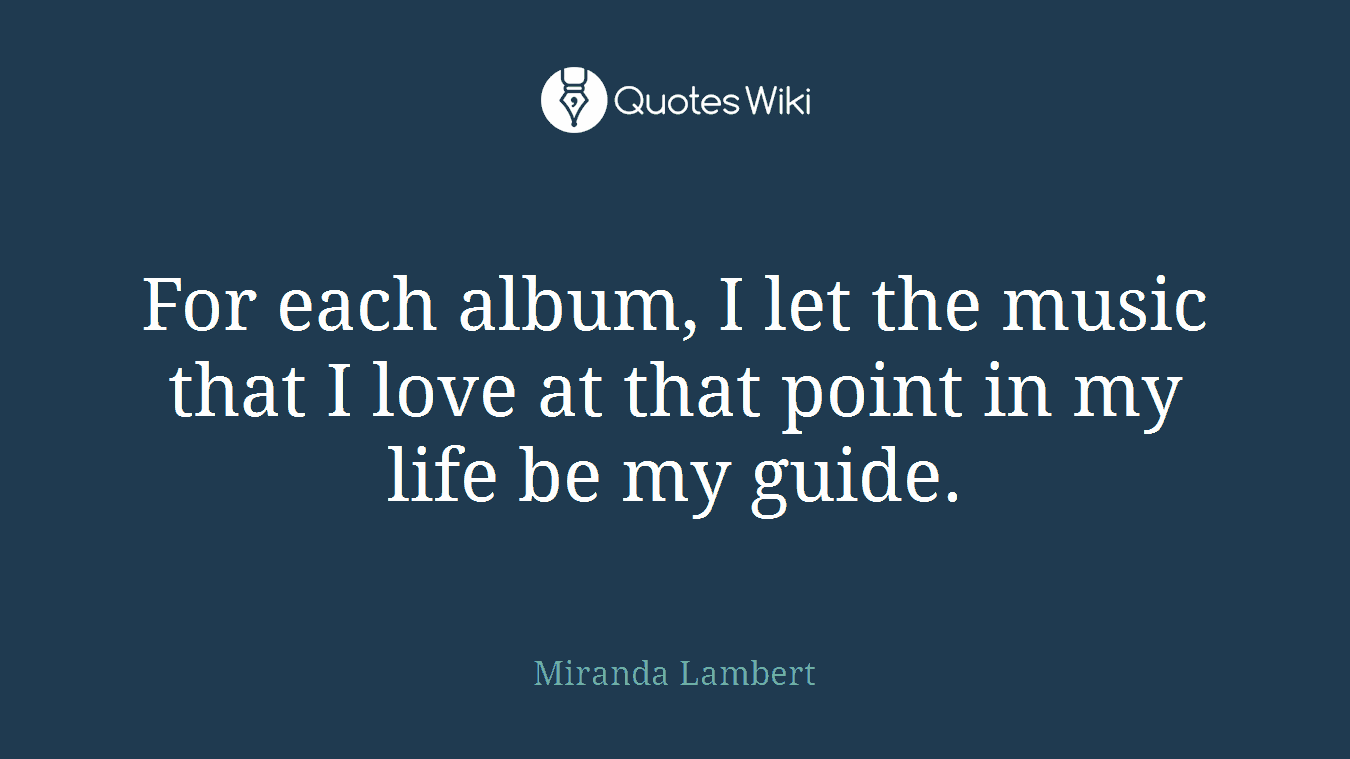 For each album, I let the music that I love at that point in my life be my guide.