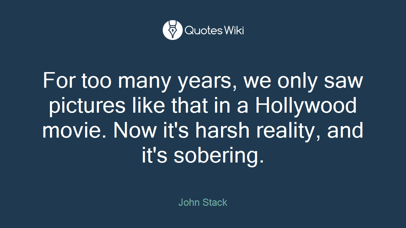 For too many years, we only saw pictures like that in a Hollywood movie. Now it's harsh reality, and it's sobering.