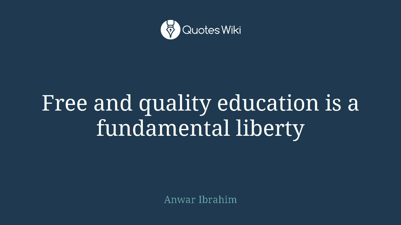 Free and quality education is a fundamental liberty