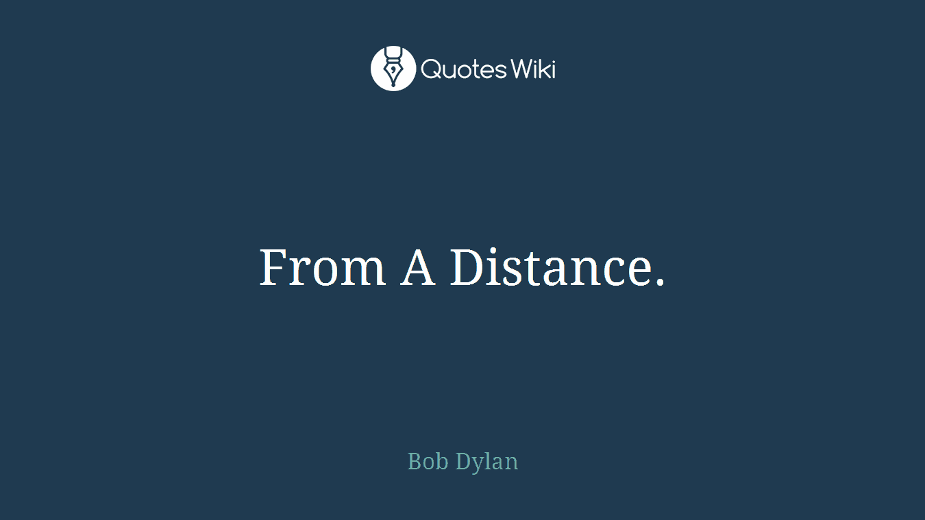 From A Distance.