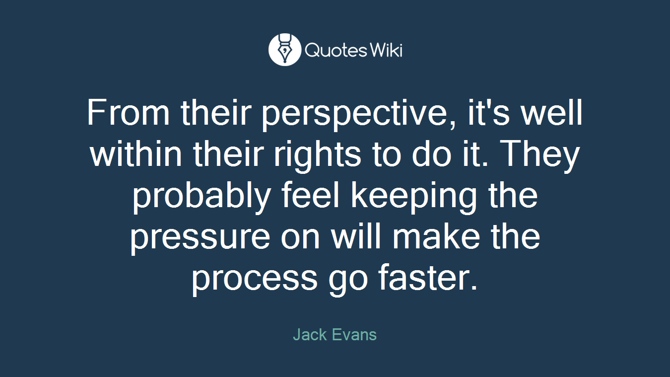 From their perspective, it's well within their rights to do it. They probably feel keeping the pressure on will make the process go faster.