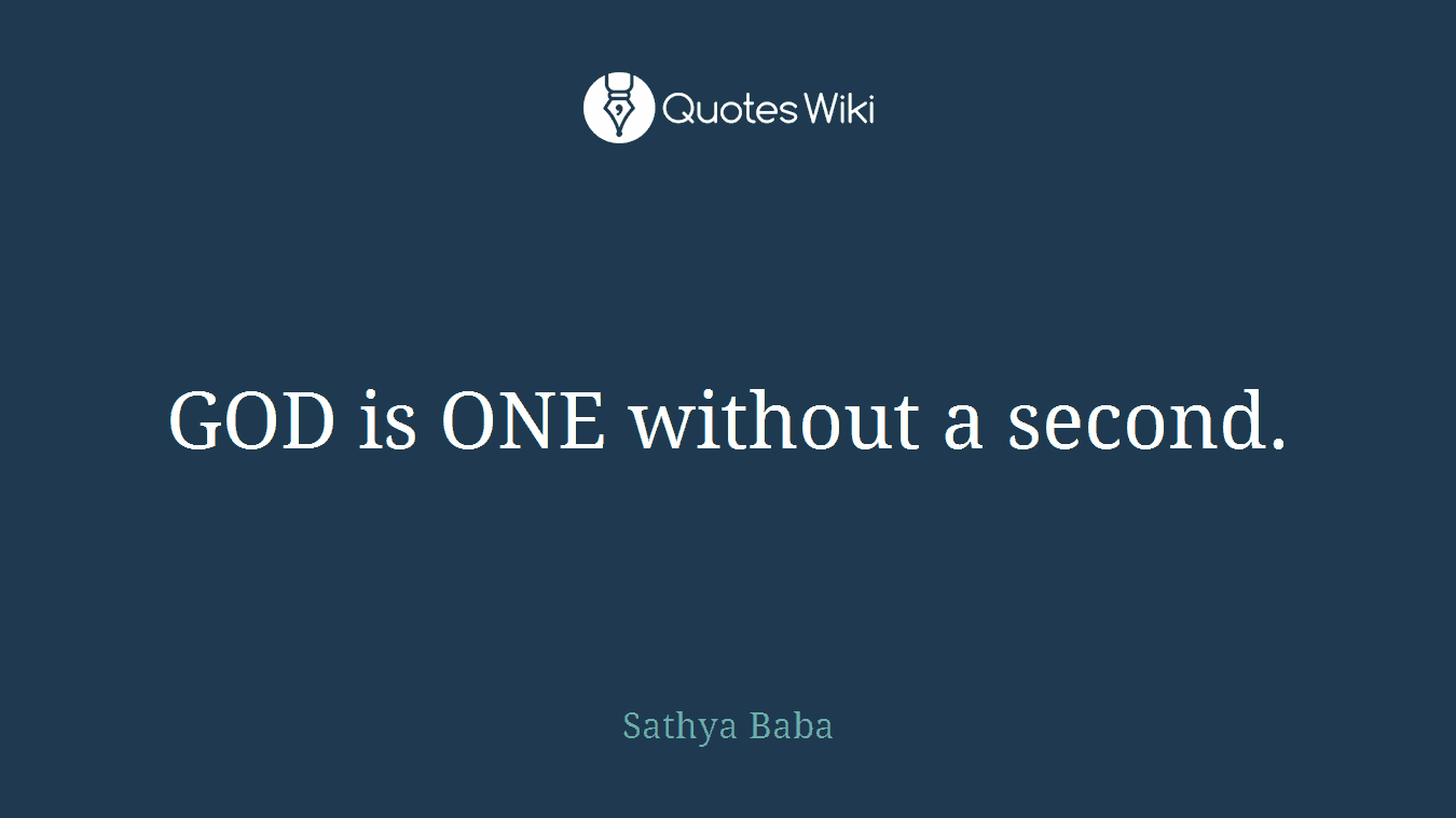 GOD is ONE without a second.