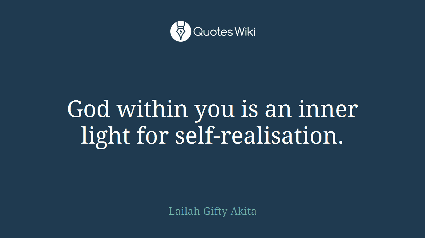 God within you is an inner light for self-realisation.