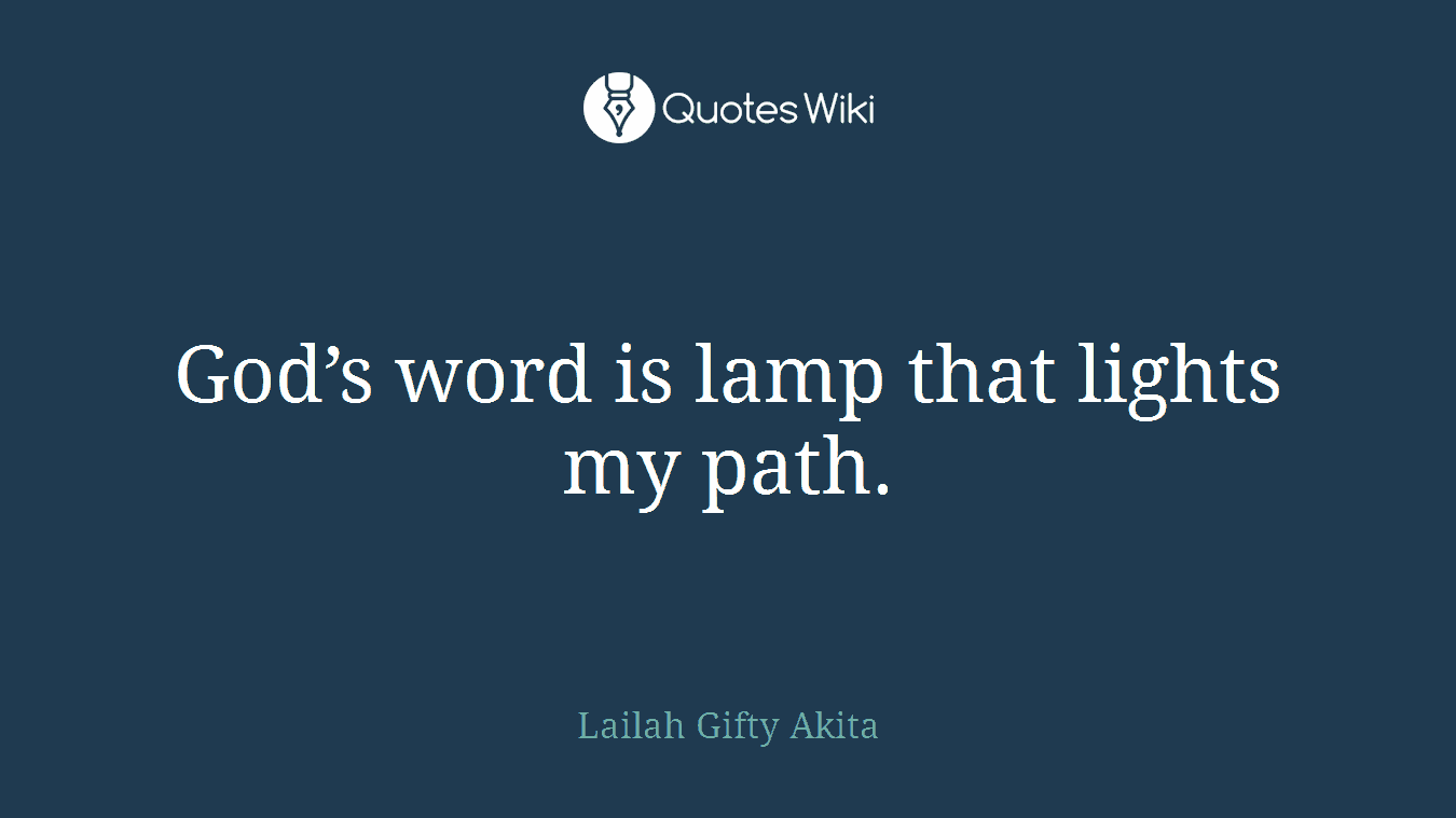 God’s word is lamp that lights my path.