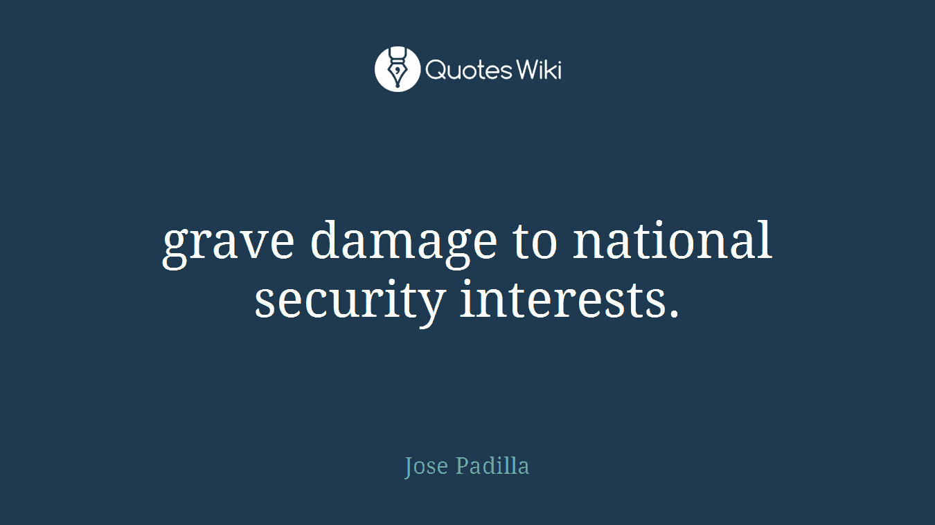 grave damage to national security interests.