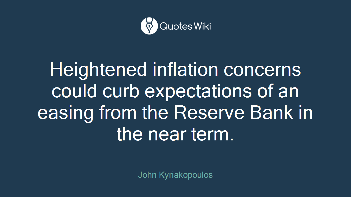 Heightened inflation concerns could curb expectations of an easing from the Reserve Bank in the near term.
