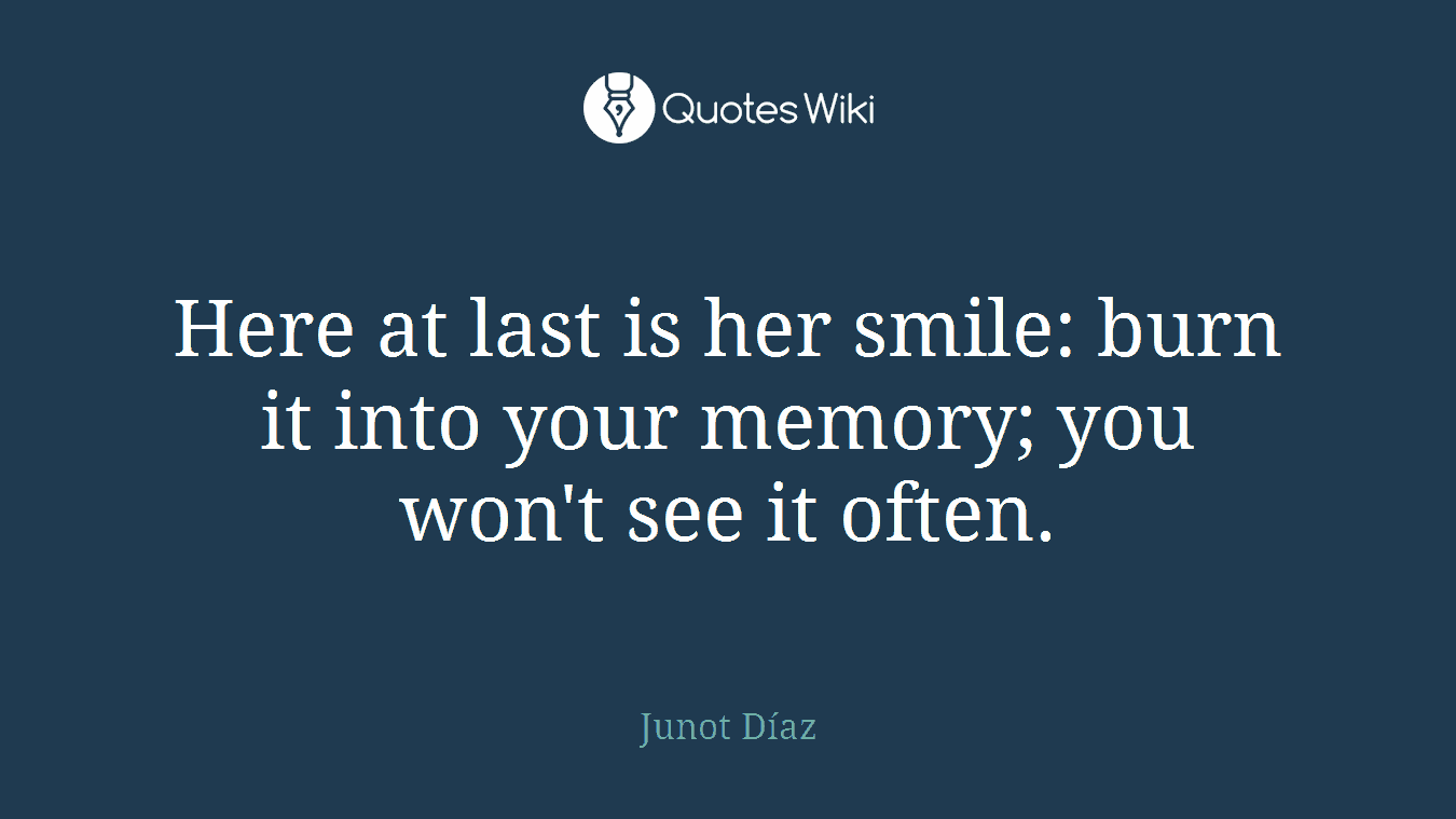 Here at last is her smile: burn it into your memory; you won't see it often.