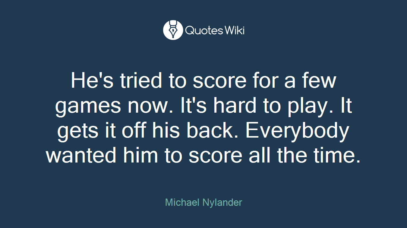 He's tried to score for a few games now. It's hard to play. It gets it off his back. Everybody wanted him to score all the time.