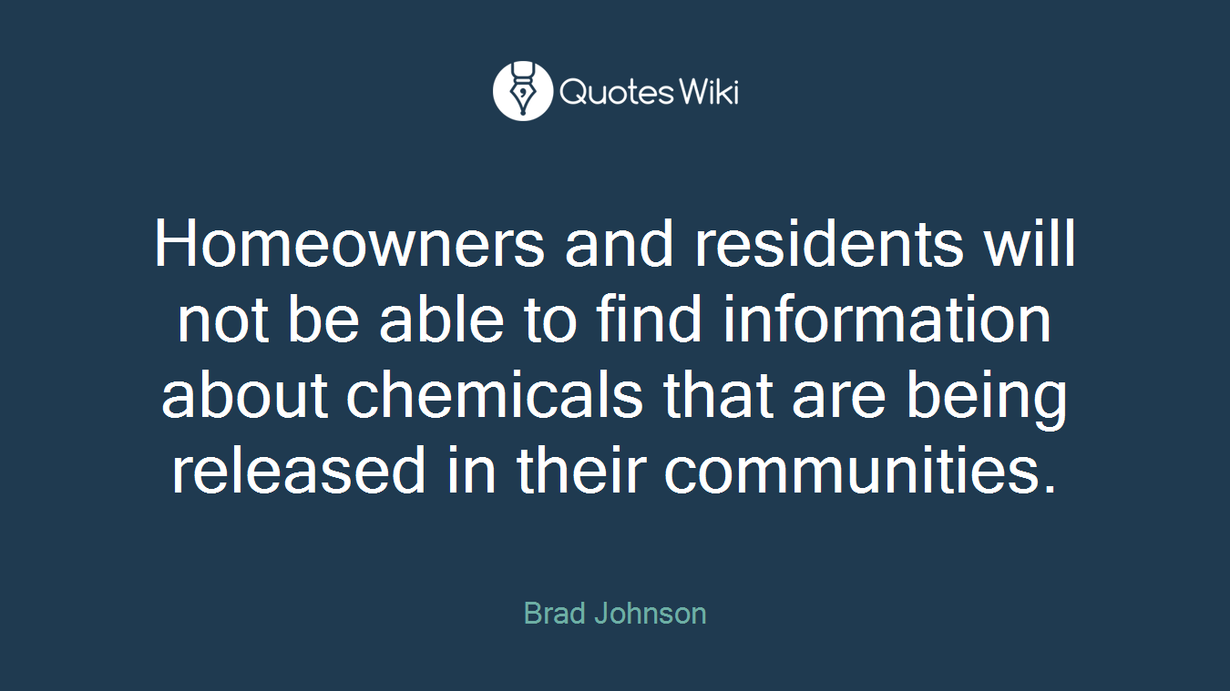 Homeowners and residents will not be able to find information about chemicals that are being released in their communities.
