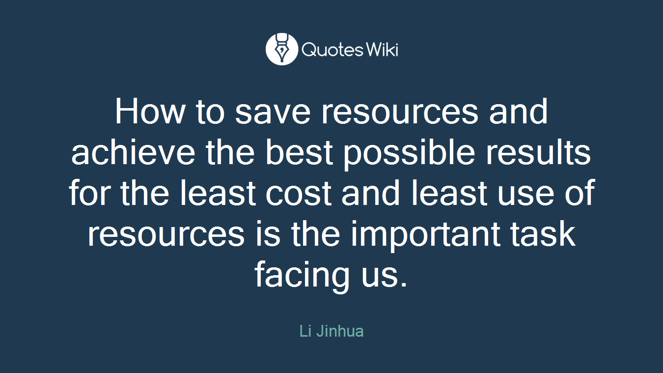 How to save resources and achieve the best possible results for the least cost and least use of resources is the important task facing us.