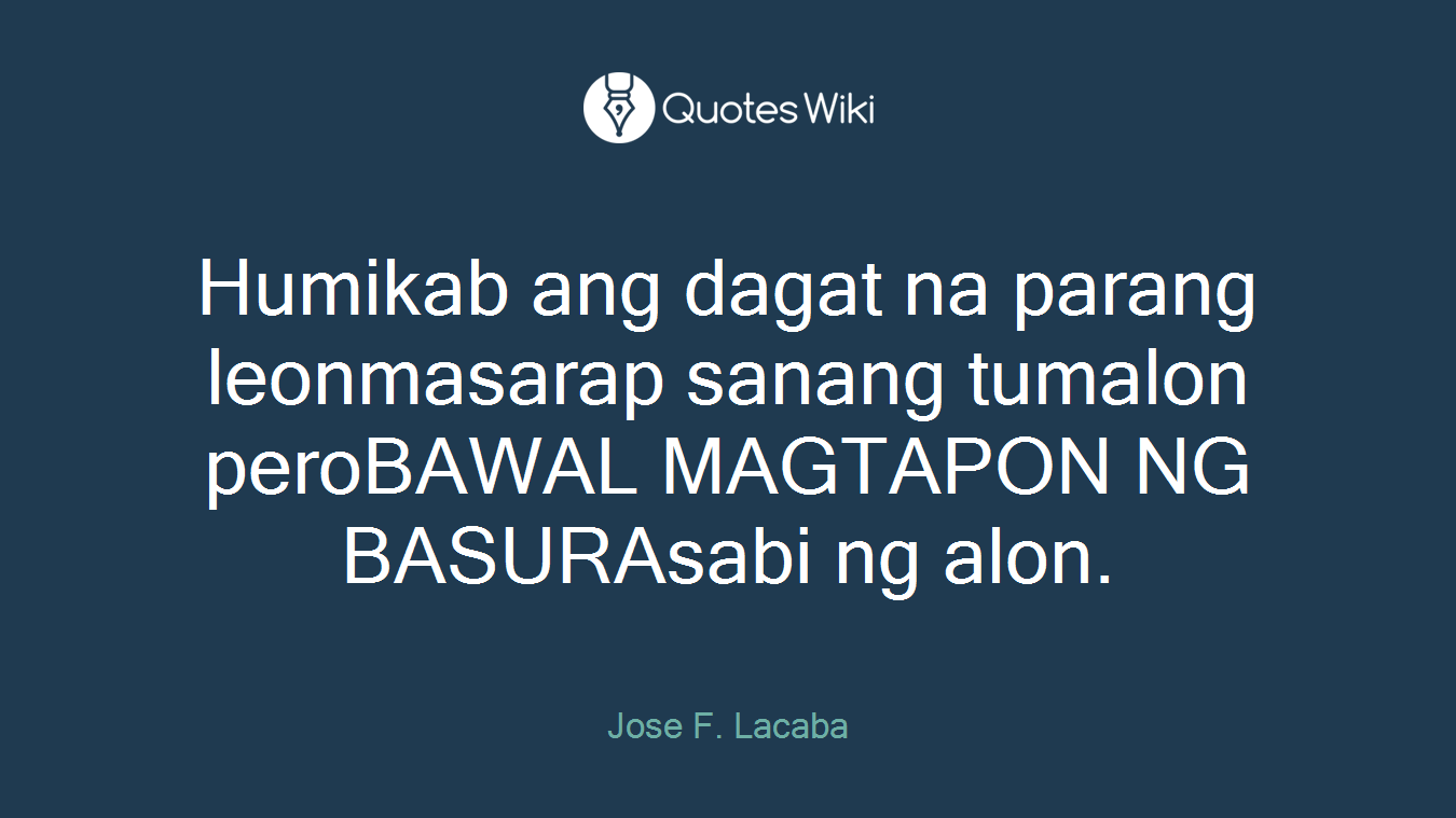 Humikab ang dagat na parang leonmasarap sanang tumalon peroBAWAL MAGTAPON NG BASURAsabi ng alon.
