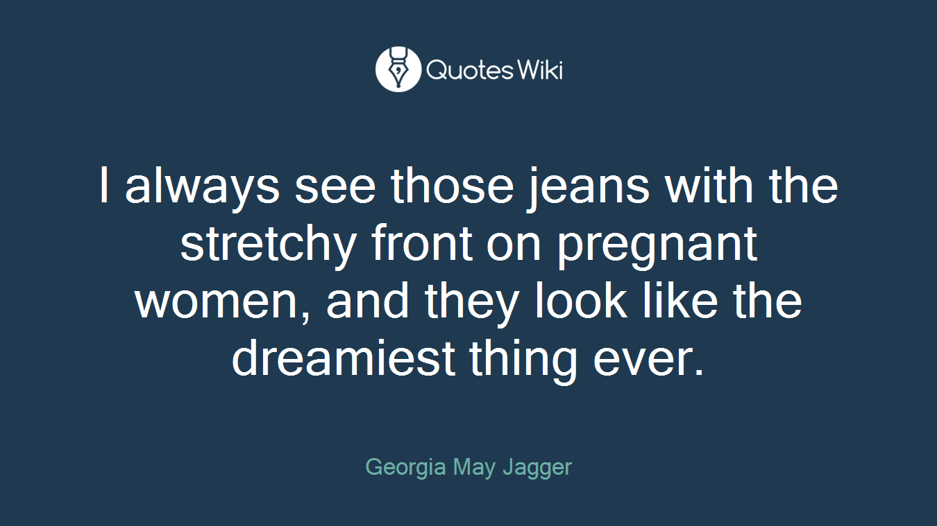 I always see those jeans with the stretchy front on pregnant women, and they look like the dreamiest thing ever.