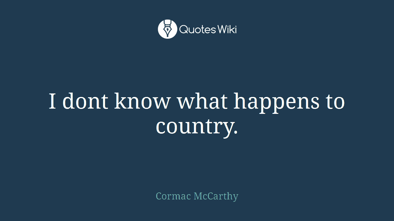 I dont know what happens to country.