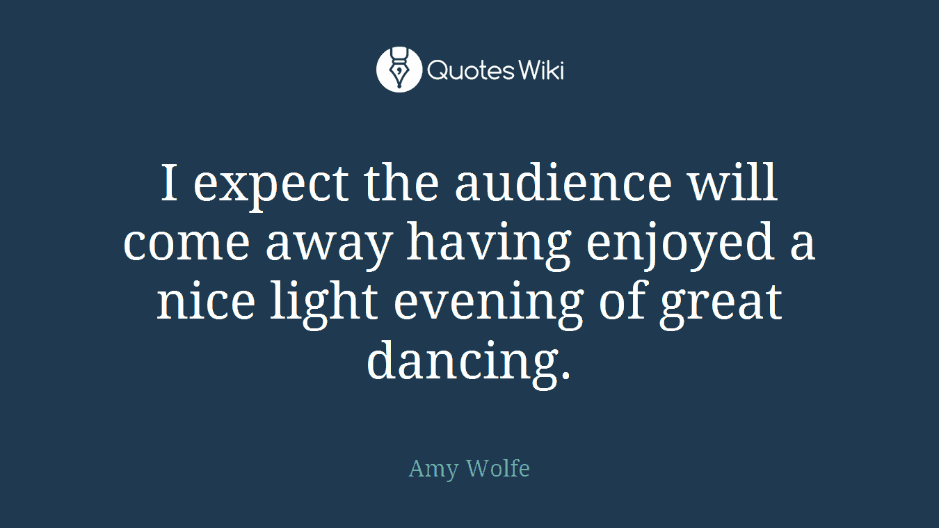 I expect the audience will come away having enjoyed a nice light evening of great dancing.