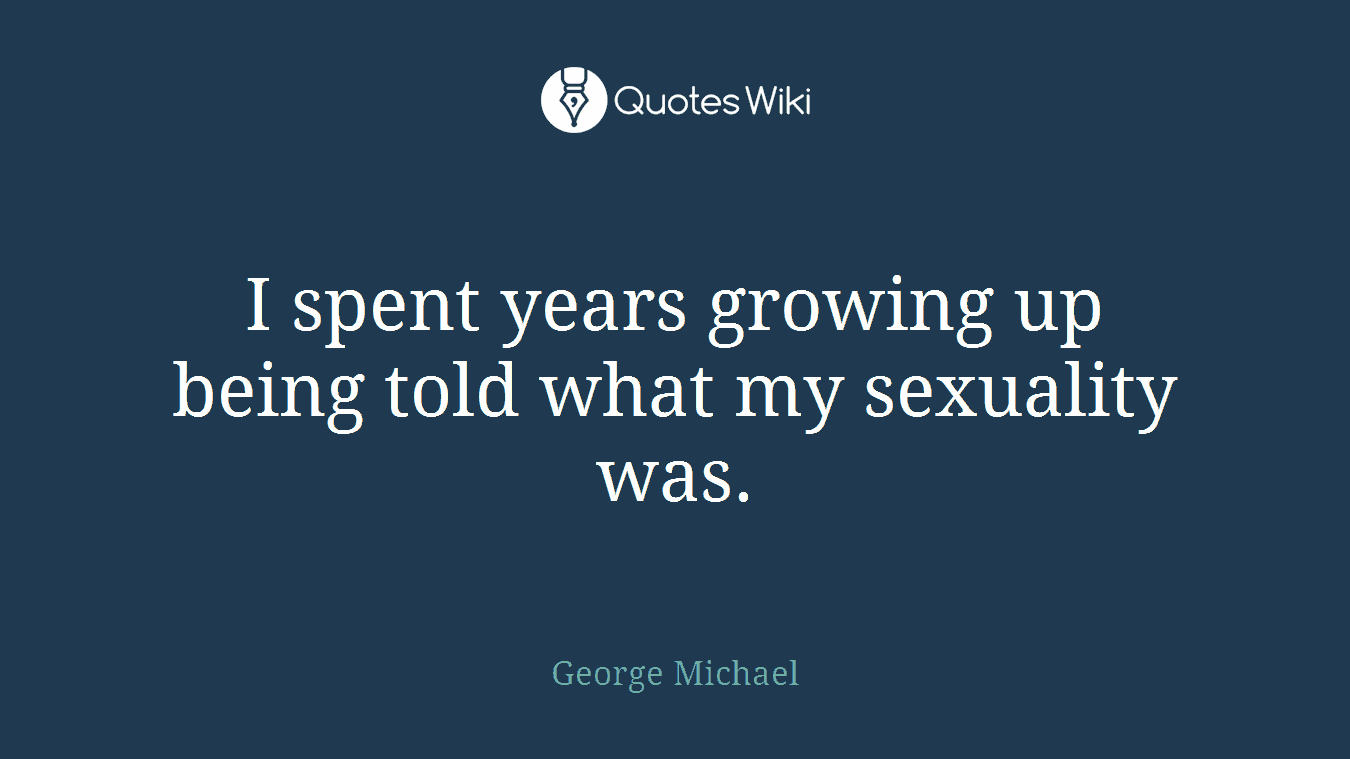 I spent years growing up being told what my sexuality was.