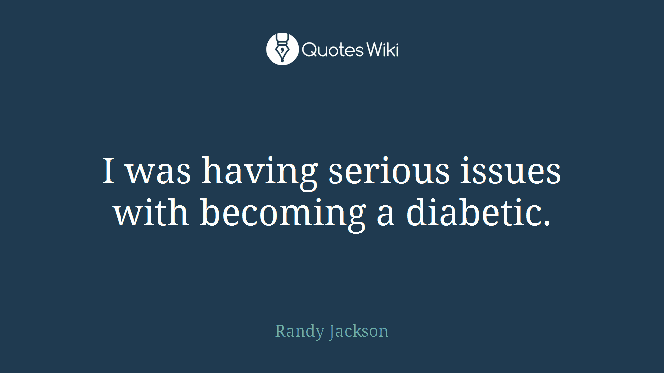 I was having serious issues with becoming a diabetic.