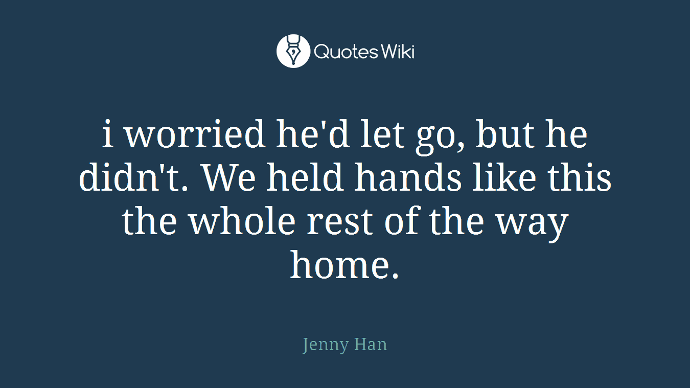 i worried he'd let go, but he didn't. We held hands like this the whole rest of the way home.