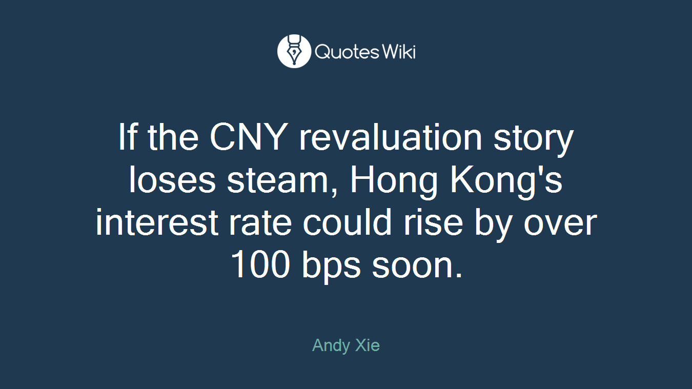 If the CNY revaluation story loses steam, Hong Kong's interest rate could rise by over 100 bps soon.